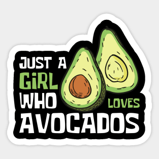 Just A Girl Who Loves Avocados Funny Sticker